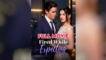 Dismissed While Expecting - Full Movies