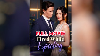 Dismissed While Expecting - Full Episodes