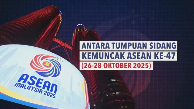 [INFOGRAFIK] Apa Akan Berlaku Pada Sidang Kemuncak ASEAN Ke-47 (26-28 Oktober 2025)
