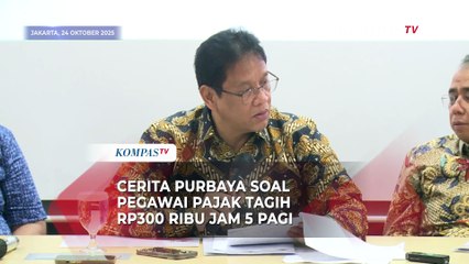 Purbaya Soroti Pegawai Pajak Tagih Rp300 Ribu Jam 5 Pagi: Enggak Masuk Akal