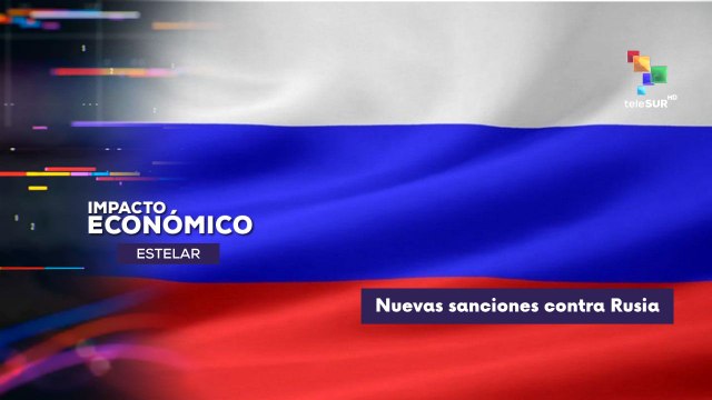 Nuevas sanciones impuestas a Rusia por la Unión Europea IMPACTO ECONÓMICO ESTELAR 24-10-2025