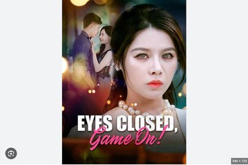 Eyes Closed Game On Chinese Drama - English Sub