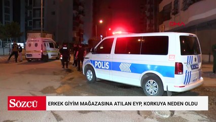 Erkek giyim mağazasına atılan EYP, korkuya neden oldu