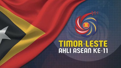 [INFOGRAFIK] Timor-Leste Ahli ASEAN Ke-11
