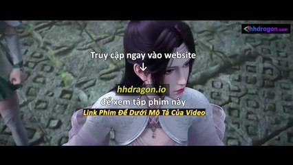 Đấu Phá Thương Khung Phần 5 Tập 171 Vietsub Thuyết Minh Tiếng Việt