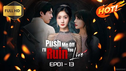 Push Me Off I'll Ruin You Live (2025) Full