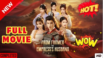 ⭐🍉💚 From Farmer To Empress's Husband (2025) - FULL [Eng Sub]