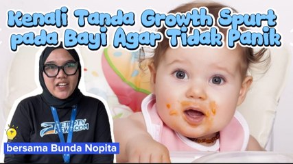 ​Memahami Growth Spurt, Fase Penting Pertumbuhan Bayi yang Sering Bikin Ibu Panik