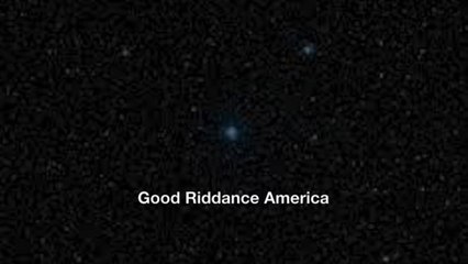 Good Riddance America