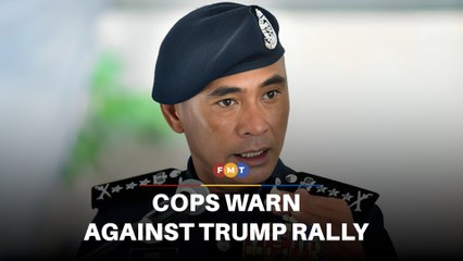 Cops vow to act against anti-Trump rally near Asean Summit red zone