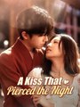 A Kiss That Pierced the Night #Dramabox