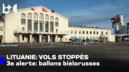 La Lituanie ferme ses aéroports à cause de ballons venus de Biélorussie, selon le ministère.