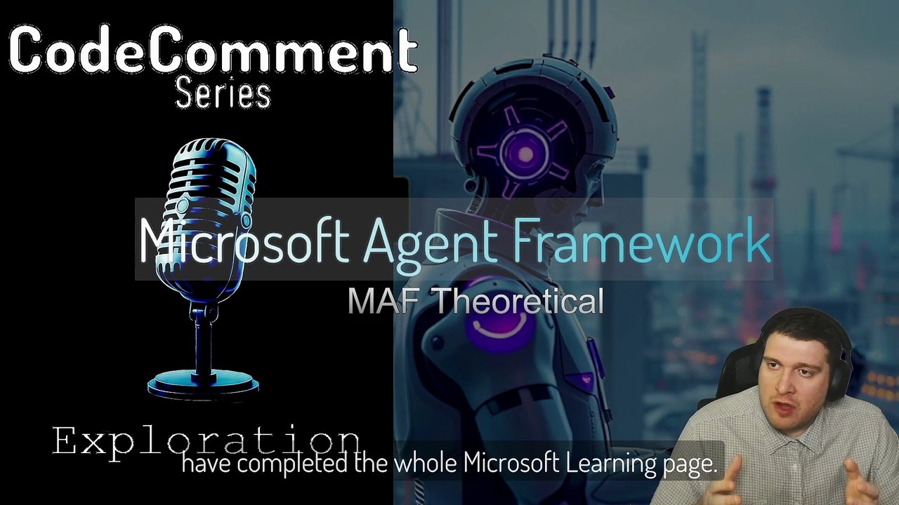 CodeComment - Microsoft Agent Framework, Learning - Episode Two (Short reading)
