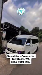 Sewa Hiace Commuter Sukabumi, WA 0856-5949-0974