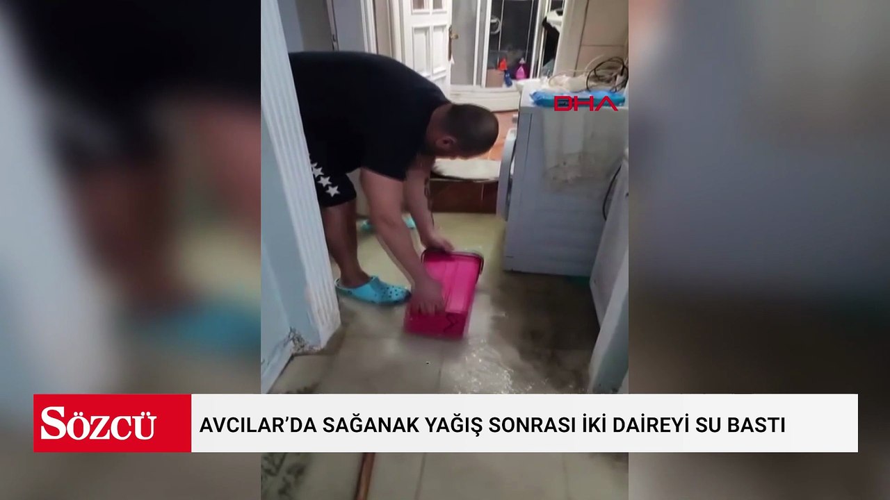 Avcılar’da sağanak yağış sonrası iki daireyi su bastı