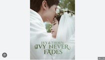 Ivy & Thorn- Ivy Never Fades (Chinese Drama - English Sub