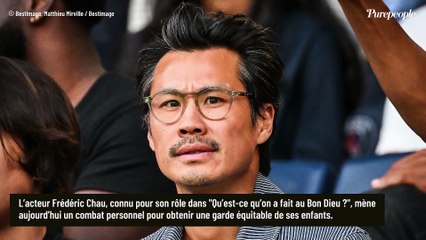"3 procédures… 3 refus" : Frédéric Chau prêt à tout pour obtenir la garde de ses enfants, il a mis sa carrière entre parenthèses