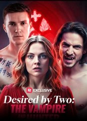 Desired by Two- the Vampire and the Hunter - The Vampire Craving
