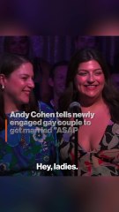 Andy Cohen Tells Engaged Lesbians To Get Married "ASAP Before They Take It Away From Us"