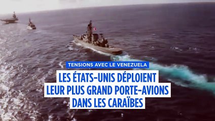 Les États-Unis déploient leur plus grand porte-avions dans les Caraïbes en pleine escalade avec le Venezuela