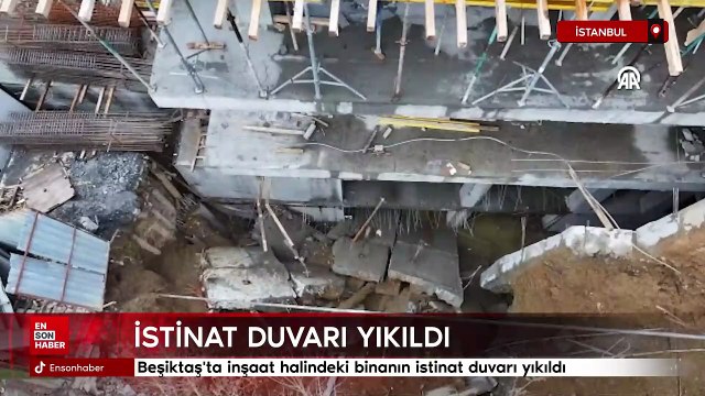 İstanbul Beşiktaş'ta inşaat halindeki binanın istinat duvarı yıkıldı