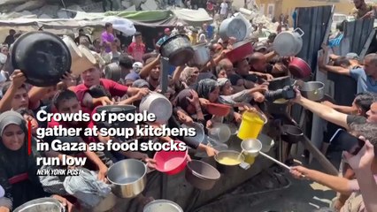 Crowds of people gather at soup kitchens in Gaza as food stocks run low