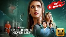 True Heiress Never Lies! | Full Movie HD - Drama ShortFilms Hot