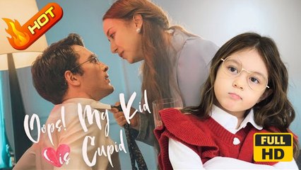 Oops! My Kid Is Cupid | Full Movie HD - SweetRomance Romantic Baby Drama ShortFilms Hot