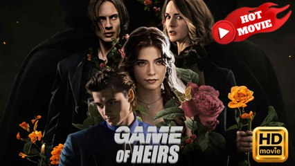 Game of Heirs  Full Movie HD - Drama ShortFilms Hot
