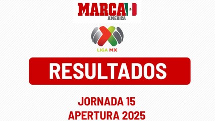 Liga MX: Así quedan los resultados de la jornada 15 del futbol mexicano