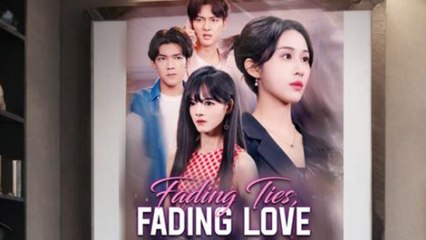 Fading Ties, Fading Love Full Episode