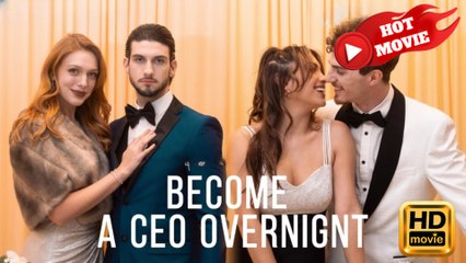Become CEO Overnight  Full Movie HD - Drama ShortFilms Hot