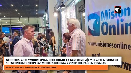 Negocios, Arte y Vinos una noche que unió el talento misionero con las mejores bodegas del país