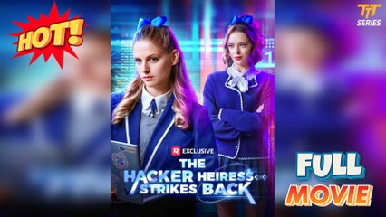 The Hacker Heiress Strikes Back Full Version  TT Series