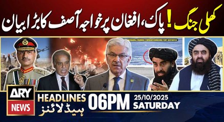 Khawaja asif Warn Afghan Govt || ARY News 6 PM Headlines | 25th Oct 2025