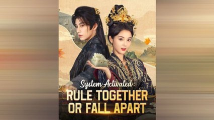 System Activated - Rule Together Or Fall Apart