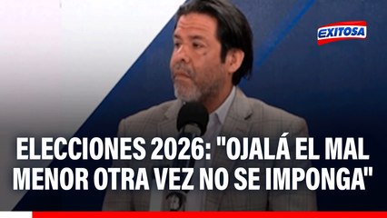 "Ojalá EL MAL MENOR otra vez no se imponga": ANÁLISIS sobre las próximas Elecciones 2026