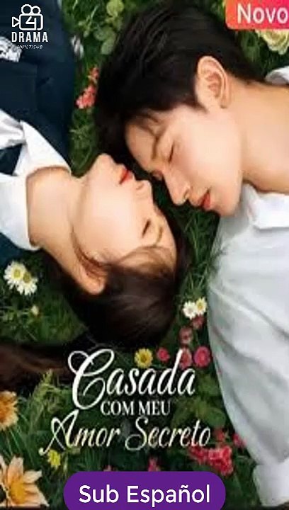 [SUB ESPAÑOL] Casada con mi amor secreto serie completa