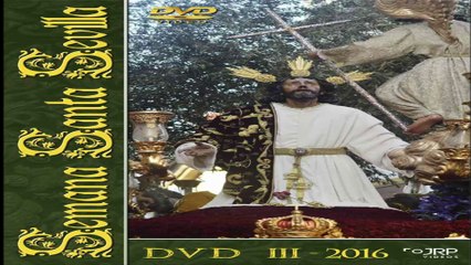 Semana Santa Sevilla 2016 DVD 3