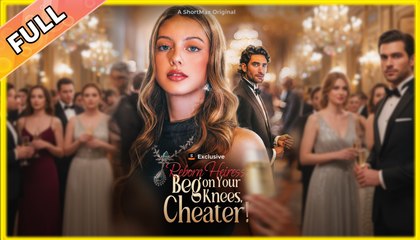 Beg on Your Knees, Cheater! (2025) – Full HD Movie