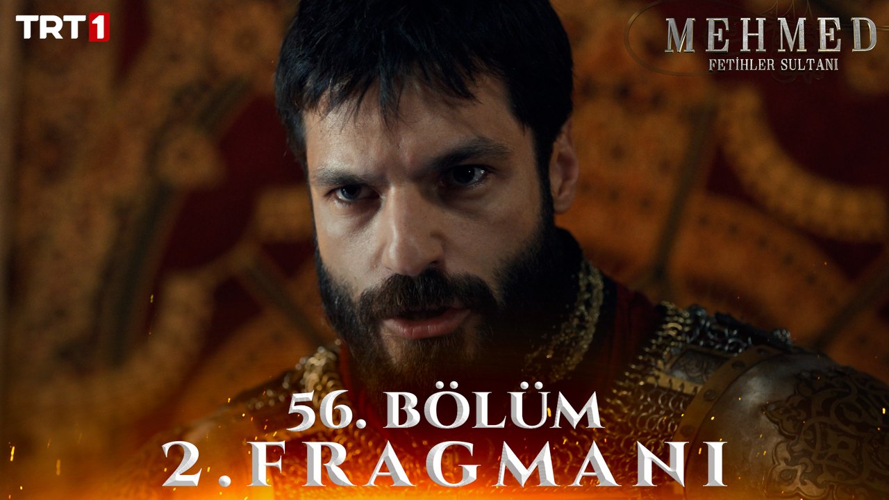 Mehmed: Fetihler Sultanı 56. Bölüm 2. Fragmanı ​