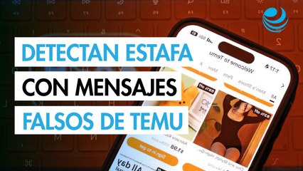 Alertan sobre falsos mensajes y correos que simulan ser de Temu
