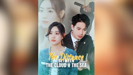(Dubbed) The Distance Between Clouds and Sea Full Movies