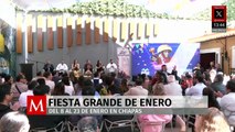 Preparan la tradicional Fiesta Grande de Enero en Chiapas del 8 al 23 de enero