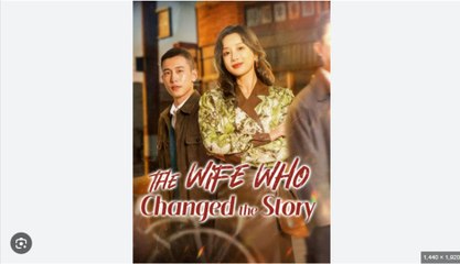 The Wife Who Changed The Story