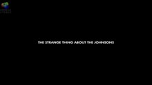 The Strange Thing About the Johnsons (2011)