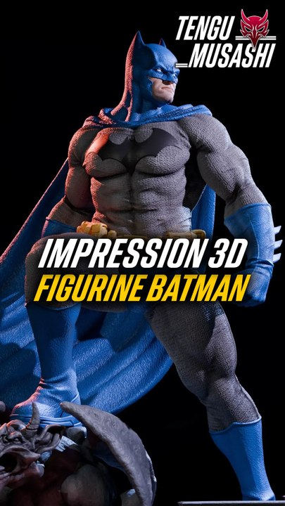 Impression 3D de la Figurine de Batman !