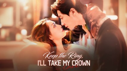 New 🔥 Keep The Ring I'll Take My Crown - Full Movie