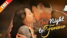 ONE NIGHT TO FOREVER