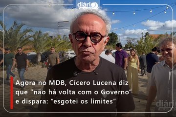 Agora no MDB, Cícero Lucena diz que “não há volta com o Governo” e dispara: “esgotei os limites”